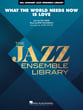 What the World Needs Now is Love Jazz Ensemble sheet music cover